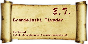 Brandeiszki Tivadar névjegykártya